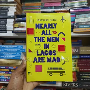 Nearly All The Men In Lagos Are Mad