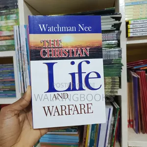 The Christian Life And Warfare- Watchman Nee