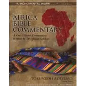 Africa Bible Commentary: A One-Volume Commentary Written by 70 African