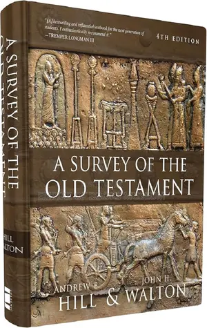 A Survey of the Old Testament: Fourth Edition