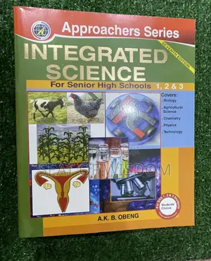 Integrated Science(Approachers/Aki-Ola) for SHS 1,2 3