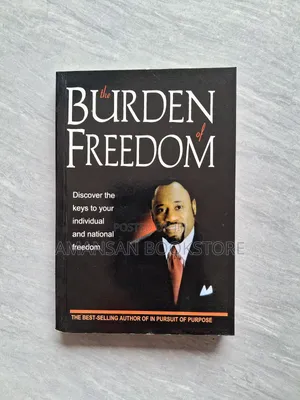 The Burden of Freedom