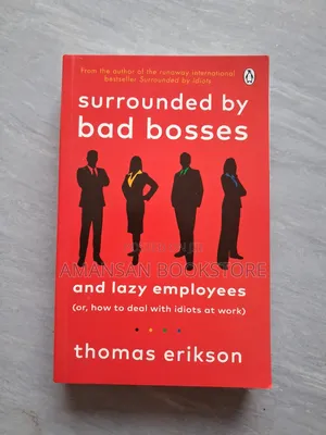 Surrounded by Bad Bosses and Lazy Employees
