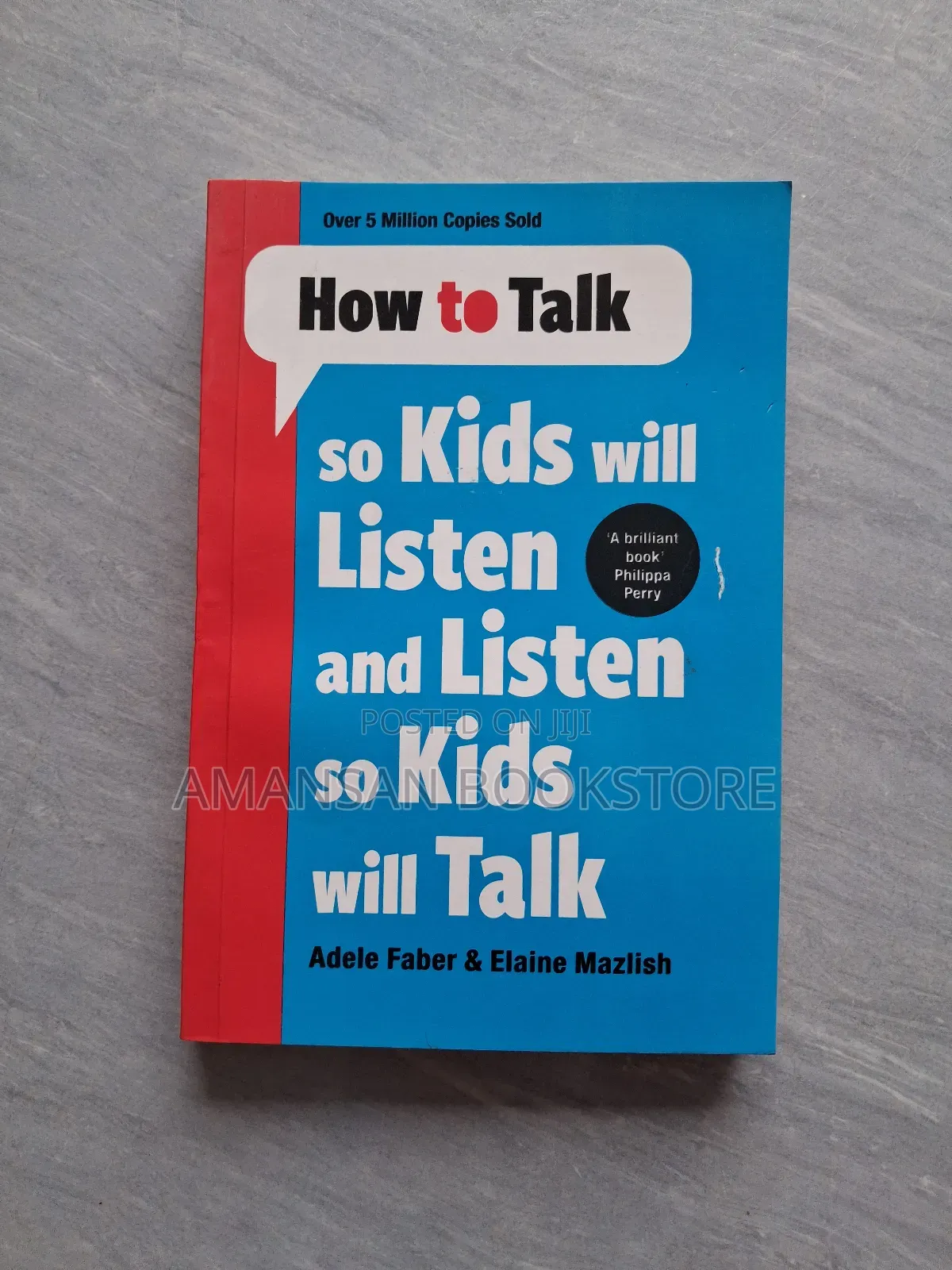 How to Talk So Kids Will Listen and Listen So Kids Will Talk