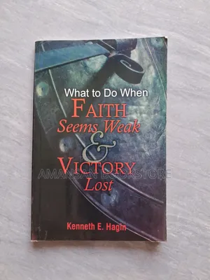 What to Do When Faith Seems Weak and Victory Lost