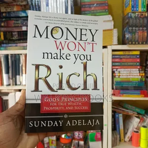 Money Won't Make You Rich- Sunday Adelaja