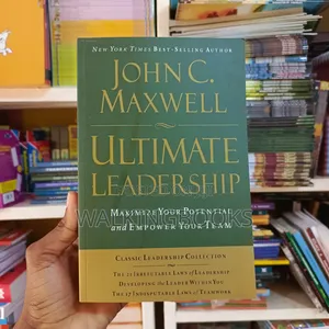 Ultimate Leadership- John C. Maxwell