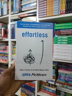 Effortless- Greg Mckeown