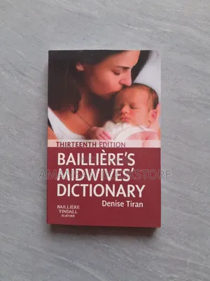 Baillière's Midwives' Dictionary
