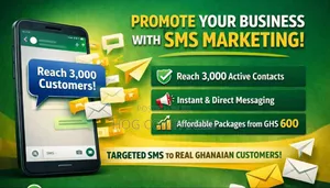 Reach 3,000 Active Ghanaian Customers via SMS – Promote Your Business!