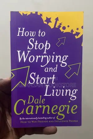 How to Stop Worrying and Start Living