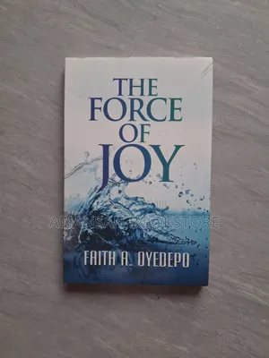 The Force Of Joy