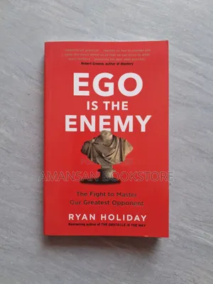 Ego Is The Enemy