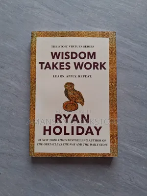Wisdom Takes Work