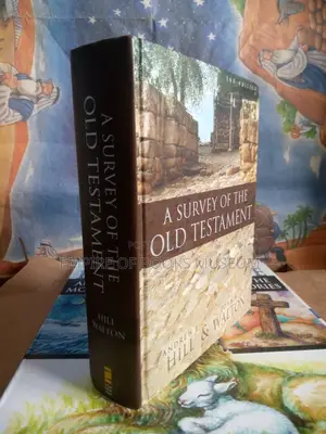 A Survey of the Old Testament: Fourth Edition
