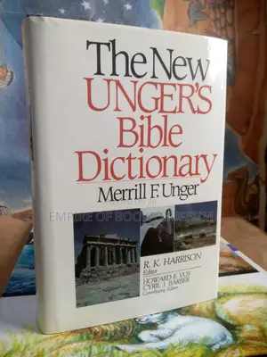 The New Unger's Bible Dictionary