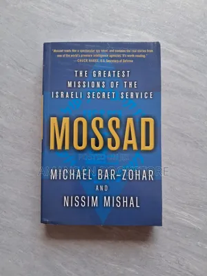 Mossad: The Greatest Missions of the Israeli Secret Service
