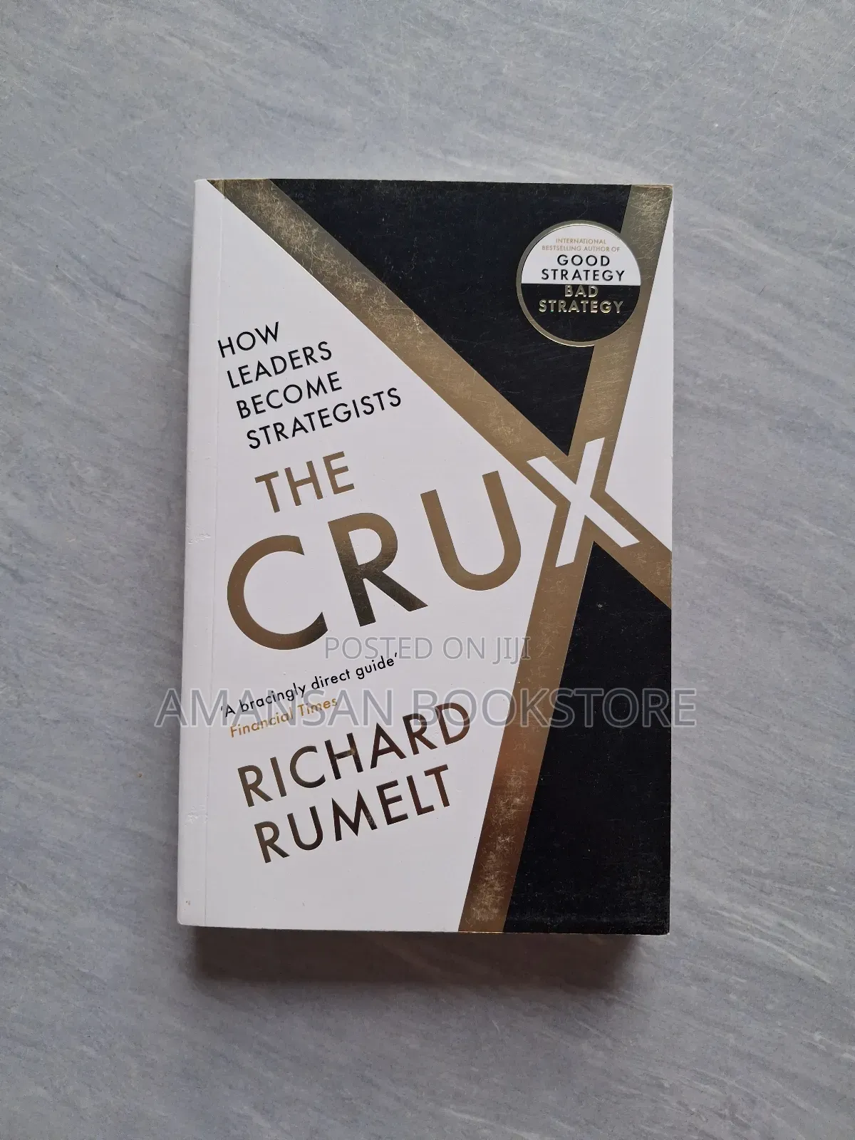 The Crux:How Leaders Become Strategists