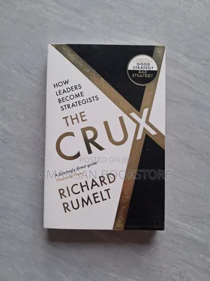 The Crux:How Leaders Become Strategists