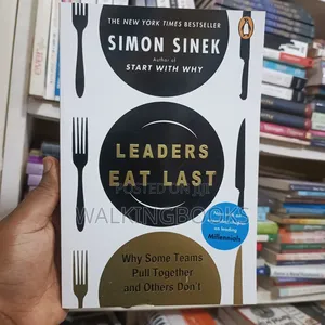 Leaders Eat Last by Simon Sinek