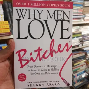 Why Men Love Bitches - Sherry Argov