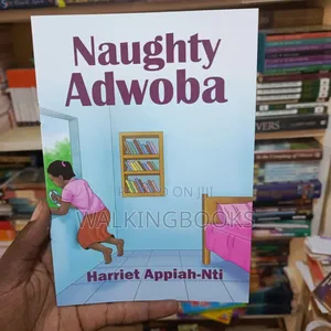 Naughty Adowba- Harriet Appiah-Nti