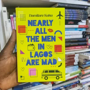 Nearly All the Men in Lagos Are Mad