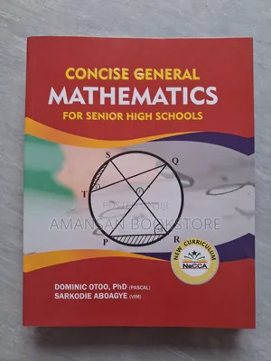 Concise General Mathematics for Senior High Schools