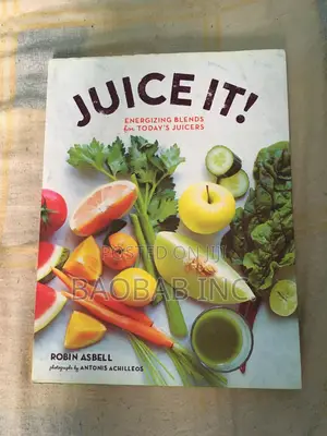 Juice It! Energizing Blends