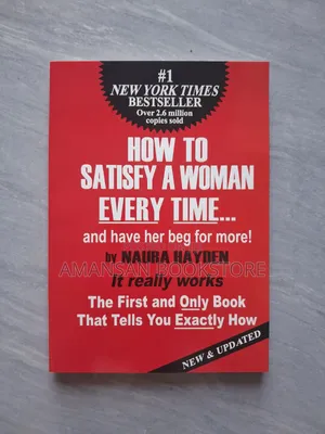 How to Satisfy a Woman Every Time