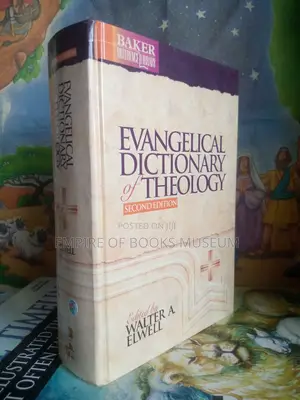 Evangel Dictionary of Theology Second Edition
