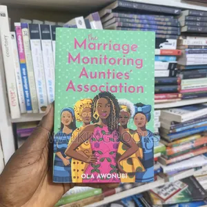 The Marriage Monitoring Aunties' Association - Ola Awonubi