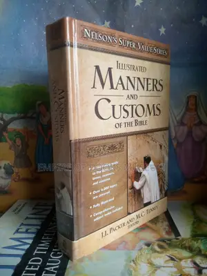 Illustrated Manner and Customs of the Bible