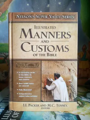 Illustrated Manner and Customs of the Bible