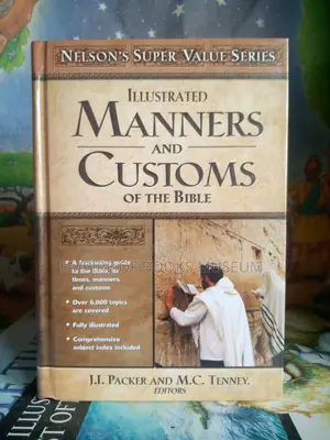 Illustrated Manner and Customs of the Bible