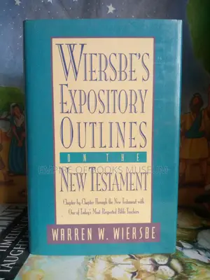 The Wiersbe's Expository Outlines on the New Testament