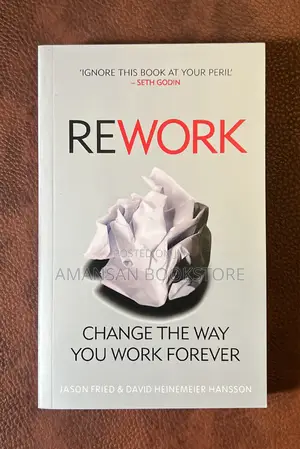 Rework By Jason Fried And David Heinemeier Hansson