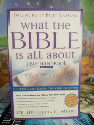 What the Bible Is All About: Bible Handbook