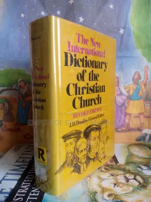 Revised Edition: The New Intl Dictionary Of The Christian Church