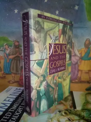 Jesus and the Gospels: By Craig L. Blomberg