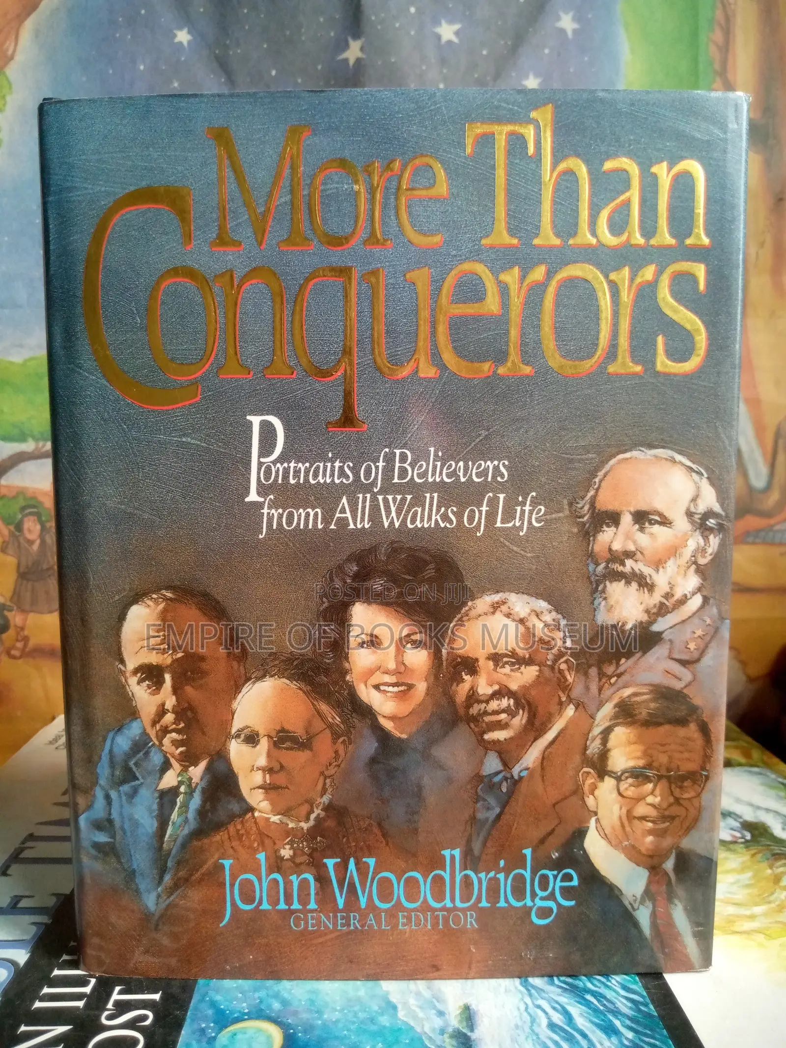 More Than Conquerors: Portraits of Believers From All Walks of Life