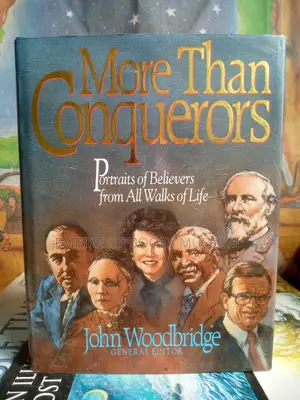 More Than Conquerors: Portraits of Believers From All Walks of Life