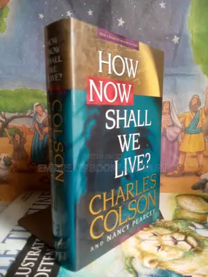 How Now Shall We Live?