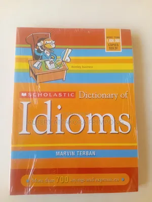 Scholastic Dictionary of Idioms