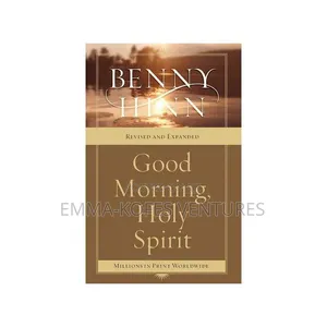 Good Morning, Holy Spirit: Learn to Recognize the Voice of the Spirit
