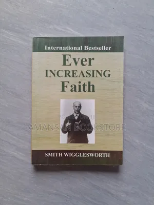 Ever Increasing Faith