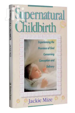 Supernatural Childbirth