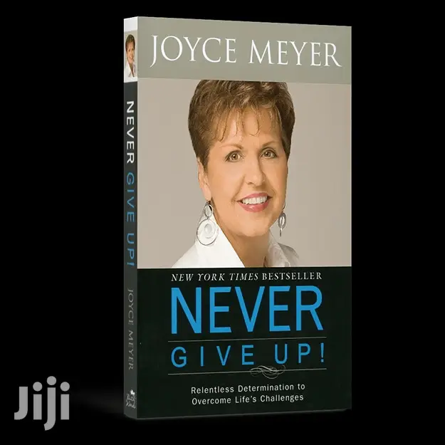 Never Give Up by Joyce Meyer
